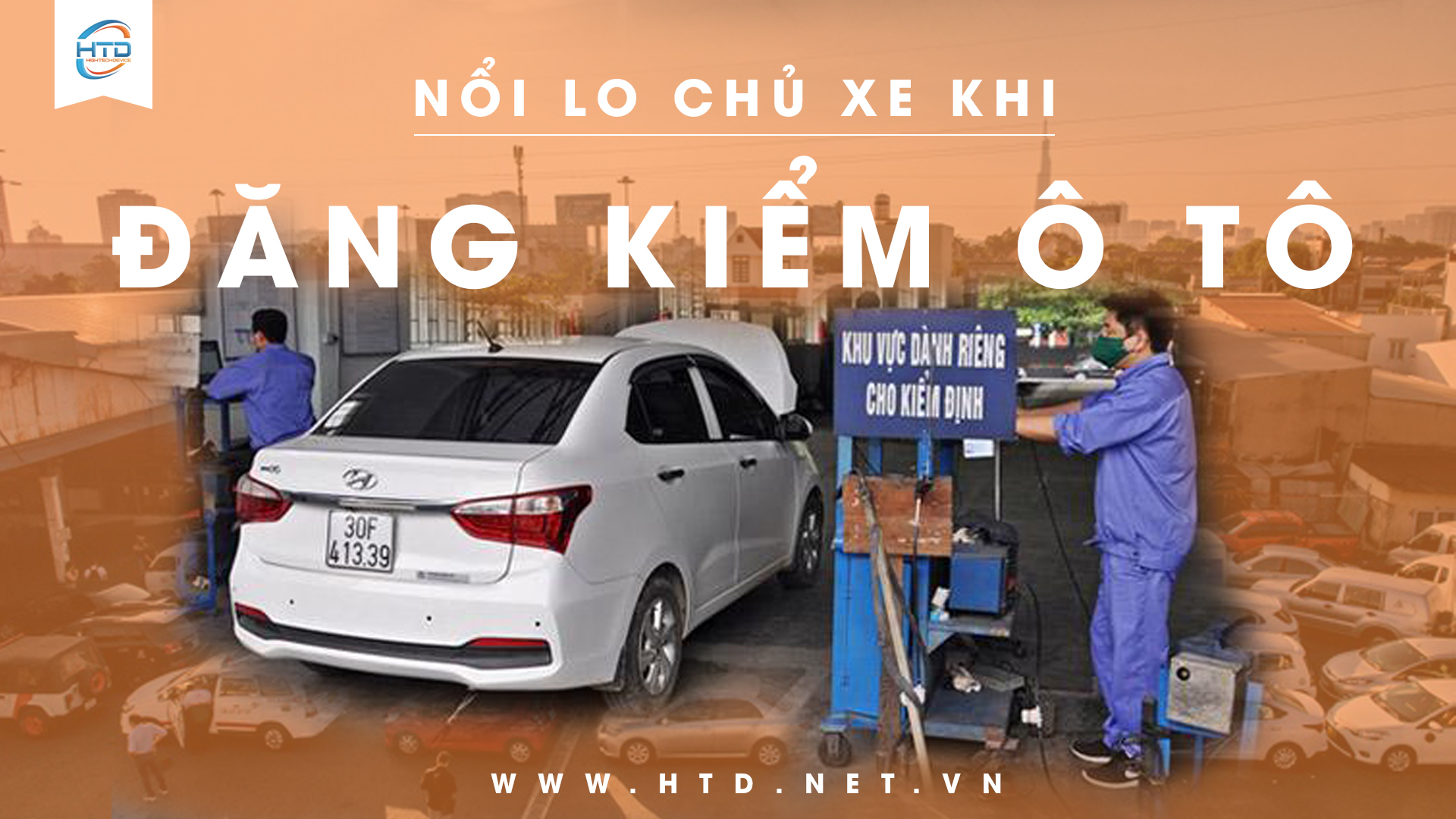 Nổi lo chủ xe khi đăng kiểm ô tô cuối năm 2022